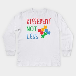 Different Not Less, Autism Awareness Amazing Cute Funny Colorful Motivational Inspirational Gift Idea for Autistic Kids Long Sleeve T-Shirt